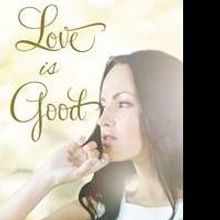 Della Marie Releases LOVE IS GOOD