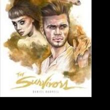 Daniel Harvell Releases Debut Novel THE SURVIVORS