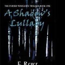 E. Rexer Releases First Installment of Trilogy, A SHADOW'S LULLABY
