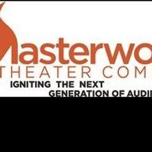 Masterworks Theater Company Sponsors New York Thespians State Festival Today