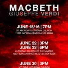 Independent Opera Company Presents Verdi's MACBETH at 3 LA Venues, Now thru 6/30