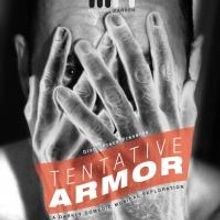 Dixon Place Presents Michael Harren's TENTATIVE ARMOR Tonight