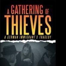 A GATHERING OF THIEVES Tells of Life During the Great Depression
