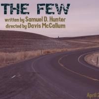 Rattlestick's THE FEW Opens Off-Broadway Tonight