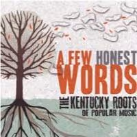 Editor Jason Howard Publishes A FEW HONEST WORDS, Profiling Kentucky Musicians