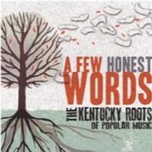 Editor Jason Howard Publishes A FEW HONEST WORDS, Profiling Kentucky Musicians