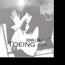 Xinn Lin Releases TOEING LIFE