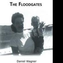 Daniel Wagner Releases THE FLOODGATES