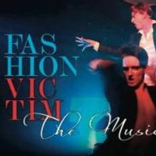 FASHION VICTIM - THE MUSICAL Launches Kickstarter for Catwalk Theatre Run in London