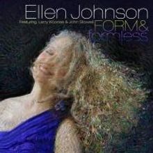 Jazz Vocalist Ellen Johnson's New Recording 'Form & formless' Out Today
