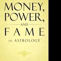 Au Yong Chee Tuck Releases MONEY, POWER, AND FAME IN ASTROLOGY