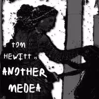 Tom Hewitt Will Be ANOTHER MEDEA at the Duplex, Beg. Tonight