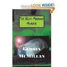 Gloria McMillan Releases New Crime Thriller, THE BLUE MAROON MURDER