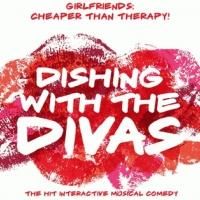 DISHING WITH THE DIVAS Plays City Theatre This Weekend