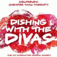 DISHING WITH THE DIVAS to Play City Theatre, 5/21-24