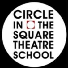 Circle in the Square Theatre School's 'Festival of Theater' Kicks Off Today