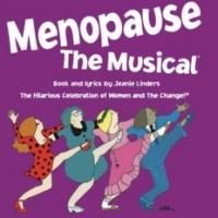 MENOPAUSE THE MUSICAL National Tour to Play Warner Theatre, 6/13-15