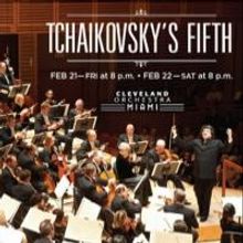 Cleveland Orchestra Miami Performs Tchaikovsky's Fifth at the Arsht Center This Weeke
