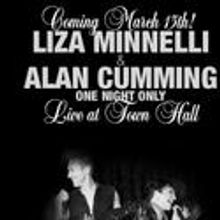 Liza Minnelli to Celebrate 67th Birthday at the Town Hall With Alan Cumming, 3/13