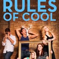 BWW Previews: RULES OF COOL Original Comedy Series Premieres
