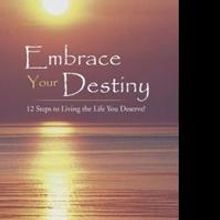 Sandra Dawes Releases EMBRACE YOUR DESTINY