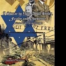 Adalbert Lallier Releases 'I Swear to You, Adolf Hitler, Fealty and Obedience'