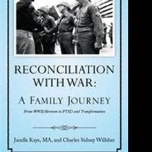 Janelle Kaye Releases 'Reconciliation with War: A Family Journey'