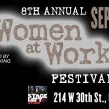 8th Annual WOMEN AT WORK Festival Begins Today at Stage Left Studio