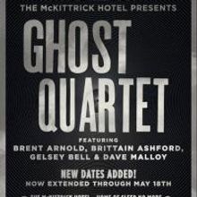 GHOST QUARTET Extends Again Through May 18 at The McKittrick Hotel
