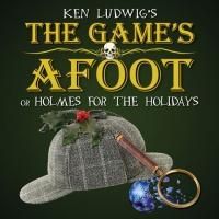 THE GAME'S AFOOT Begins Tonight at TheatreWorks New Milford