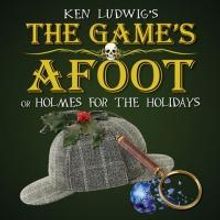 THE GAME'S AFOOT Begins 12/5 at TheatreWorks New Milford