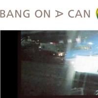 BANG ON A CAN MARATHON Comes to NYC, 6/16