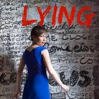 Blessed Unrest's LYING Begins Previews Tonight at Interart Theatre