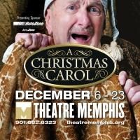 A CHRISTMAS CAROL Opens 12/6 at Theatre Memphis