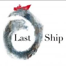 Tickets Available for THE LAST SHIP on Broadway Starting 6/9- Full Cast Announced