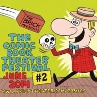 Applications Now Open for The Brick's Comic Book Theater Festival