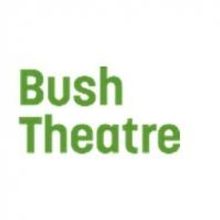 Bush Theatre Sets Autumn 2015 Season, Featuring World Premieres & More