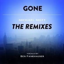SOUND OFF World Premiere Exclusive: Michael Mott Announces New Remixes & Premieres 'Gone' Remix