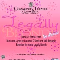 Community Theatre of Little Rock Closes 57th Season with LEGALLY BLONDE: THE…