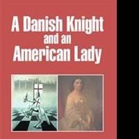 'A Danish Knight and an American Lady' is Released