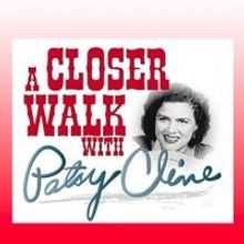 A CLOSER WALK WITH PATSY CLINE Opens 5/23 at Broadway Palm