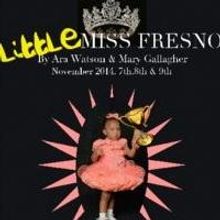 Producers Club Presents LITTLE MISS FRESNO, 11/07