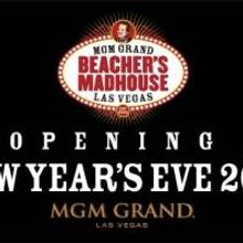 Beacher's Madhouse at MGM Grand Hotel & Casino Returns to Las Vegas New Year's Eve We