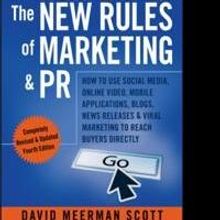 David Meerman Scott Updates Bestseller, 'The New Rules of Marketing & PR'