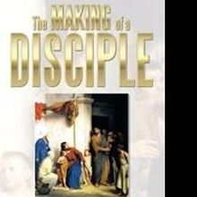'The Making of a Disciple' is Released
