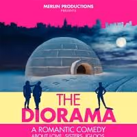 Merlin Productions Presents World Premiere of THE DIORAMA, 5/28-6/14