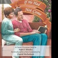 David Nicholson Releases IF HE HAD NOT COME