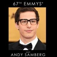 Just In: Andy Samberg to Host 67TH PRIMETIME EMMY AWARDS