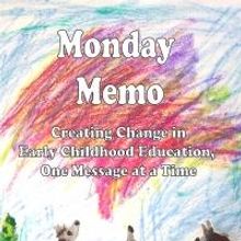 DJ Schneider Jensen's MONDAY MEMO Shows You How to Create Change in Early Childhood E