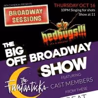 BROADWAY SESSIONS Welcomes Casts of BEDBUGS!!!, FANTASTICKS & GRINCH National Tour…